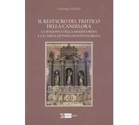 Il restauro del Trittico della Candelora. La Madonna della Misericordia e la Chiesa eponima di Fontanarossa