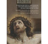 Il restauro della Crocifissione di Guido Reni nella Basilica di San Lorenzo in L