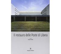 Il restauro delle Poste di Libera