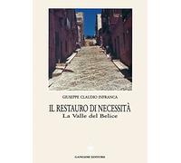 Il restauro di necessità nella valle del Belice