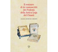 Il restauro di tre manoscritti dei Podestà della Antica Lega del