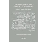 Il restauro e la cura dell'albero. Mauro Civita tra vita e opere