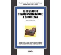 Il restauro tra conservazione e sicurezza