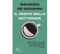 Il resto della settimana