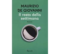 Il resto della settimana