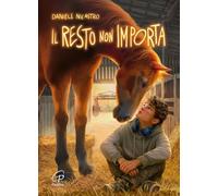 Il resto non importa. Ediz. ad alta leggibilità