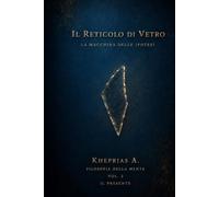 IL RETICOLO DI VETRO: La Macchina delle Ipotesi