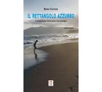 Il rettangolo azzurro. Il bambino nascosto nel tempo