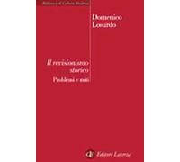 Il revisionismo storico. Problemi e miti