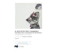 Il ricatto del gambero. Dai ribelli del '68 ai mostri del metaverso