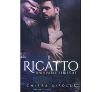 Il ricatto (Unlovable series #1)