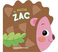 Il riccio Zac. Ediz. a colori
