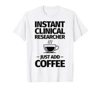 Il ricercatore Instant Clinical aggiunge Solo caffè Maglietta