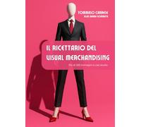 Il ricettario del visual merchandising