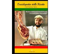 Il Ricettario dello Chef: Ricette e storia della ristorazione