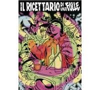 Il ricettario di una folle. Ediz. illustrata