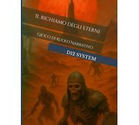 Il richiamo degli Eterni: Gioco di Ruolo Narrativo