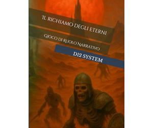 Il richiamo degli Eterni: Gioco di Ruolo Narrativo