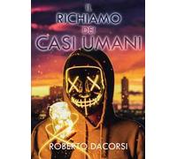 Il richiamo dei casi umani