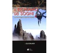 Il richiamo dei sogni. La montagna in punta di piedi