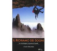 Il richiamo dei sogni. La montagna in punta di piedi