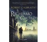 Il richiamo del cuculo. Un’indagine di Cormoran Strike