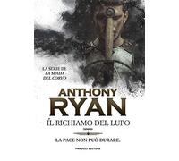 Il richiamo del lupo. La spada del corvo. Vol. 1