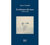 Il richiamo del mare e altre storie