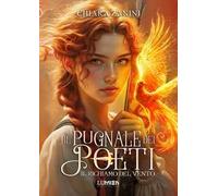 Il richiamo del vento. Il pugnale dei poeti. Vol. 3