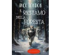 Il richiamo della foresta. Ediz. integrale