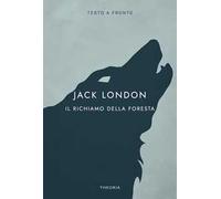 Il richiamo della foresta. Ediz. integrale