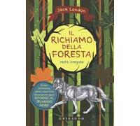 Il richiamo della foresta. Ediz. integrale. Con Poster
