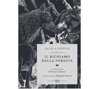 Il richiamo della foresta. Ediz. speciale - London Jack
