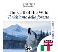 Il richiamo della foresta: Edizione bilingue inglese-italiano