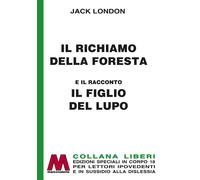 Il richiamo della foresta-Il figlio del lupo. Ediz. per ipovedenti [Paperback] [