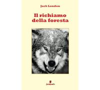 Il richiamo della foresta - testo completo