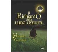 Il richiamo della luna oscura