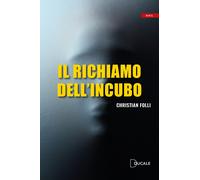Christian Folli – Il richiamo dell'incubo – 2023 (Soul)