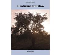 Il richiamo dell'ulivo [Paperback] [Jul 25, 2023] De Napoli, Luca