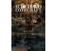 Il Richiamo di Lovecraft: Un'antologia corale di racconti ispirati all'universo del Solitario di Providence