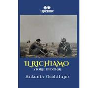 Il richiamo. Storie di donne