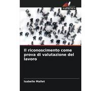 Il riconoscimento come prova di valutazione del lavoro