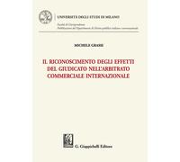 Il riconoscimento degli effetti del giudicato nell'arbitrato commerciale i...