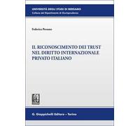 Il riconoscimento dei trust nel diritto internazionale privato italiano
