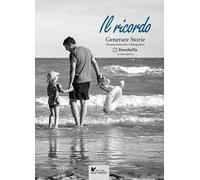Il ricordo. Generare storie