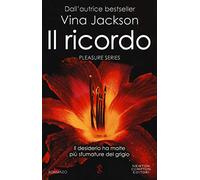 Il ricordo. Pleasure series