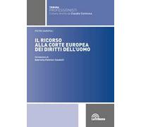 Il ricorso alla Corte europea dei diritti dell’uomo