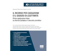 Il ricorso per cassazione e il giudizio di legittimità. Prime applicazioni dopo la riforma Cartabia e il decreto correttivo