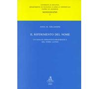 Il riferimento del nome. Un'analisi semantico-pragmatica del nome latino