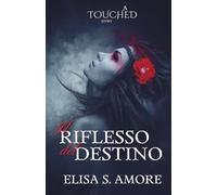 Il Riflesso Del Destino